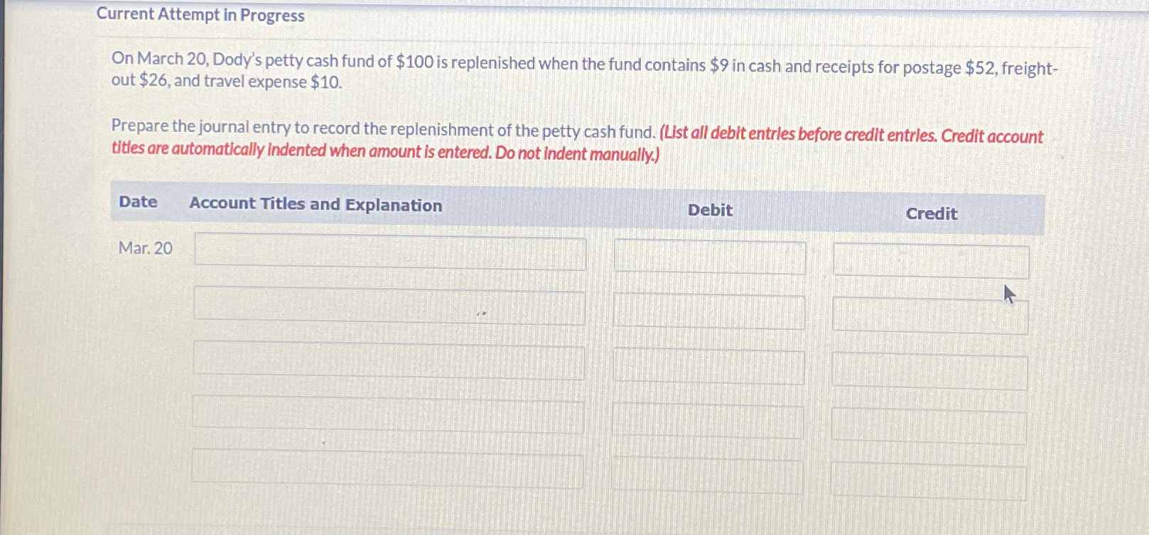  Current Attempt in Progress On March 20, Dody's petty cash fund