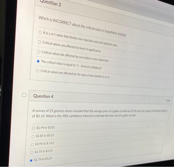 q/3/4 estion 3 Which is INCORRECT about the critical value in hypothesis