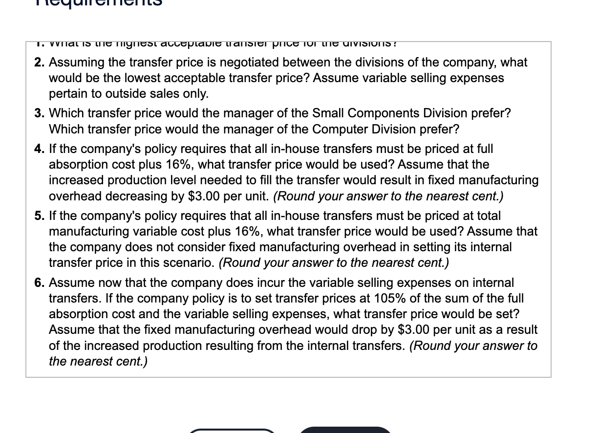 Please answer question number 6 2. Assuming the transfer price is negotiated