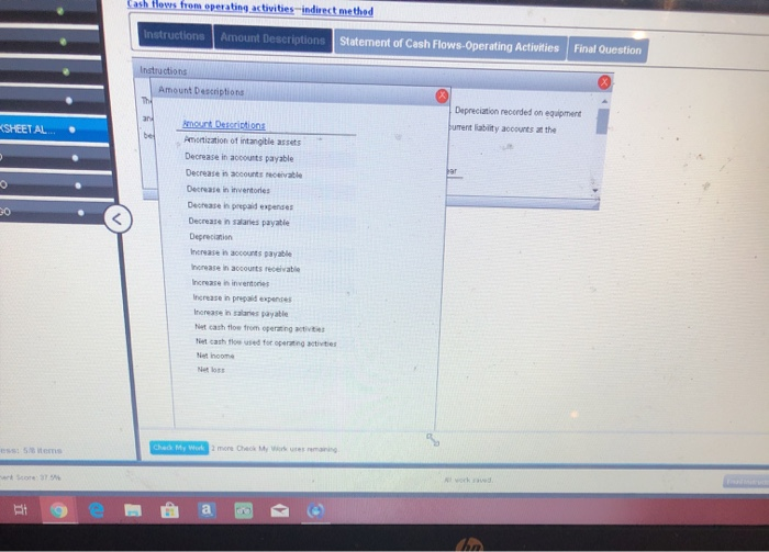 Cash Flows-Operating Activities Final Question Instructions Amount Descriptions Depreciation recorded on equipment