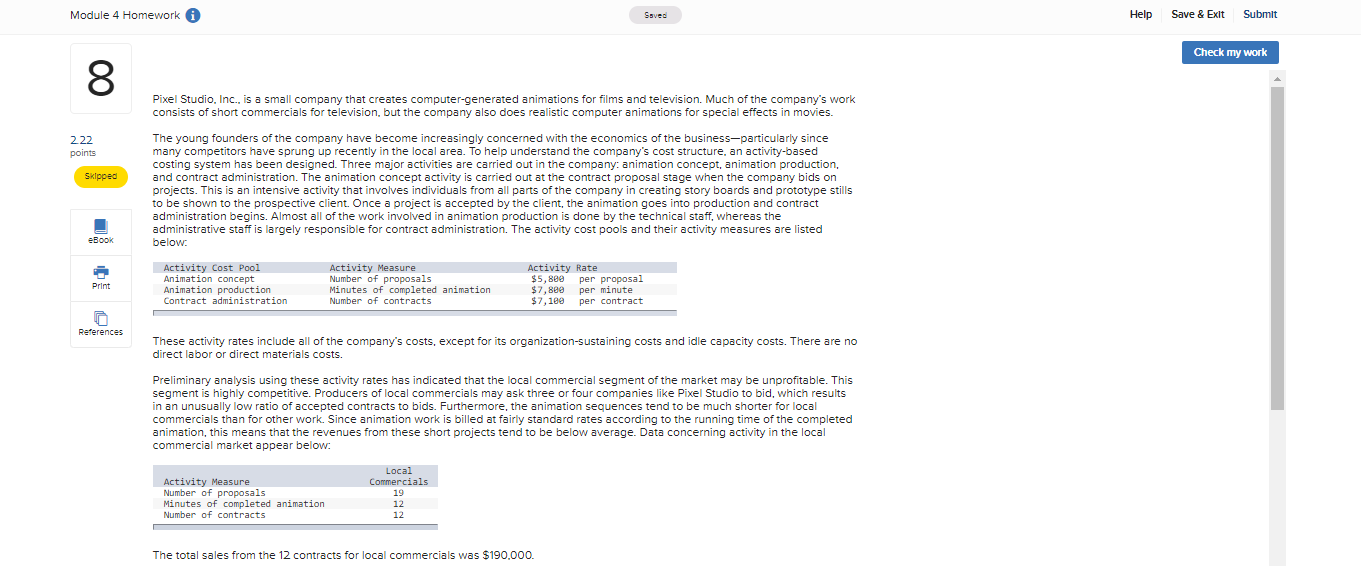 Question has 2 parts. Module 4 Homework A 4 Saved Help Save