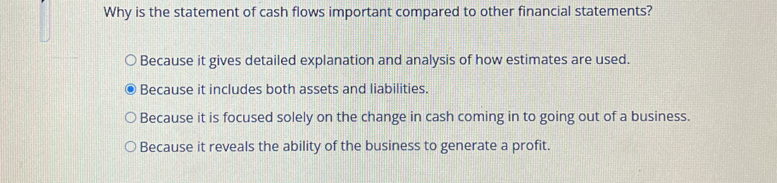  Why is the statement of cash flows important compared to other