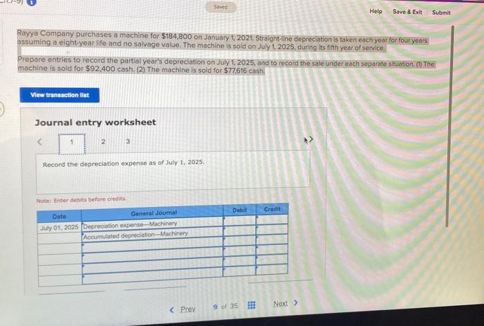  Saved Help Save & Exit Submit Rayya Company purchases a machine