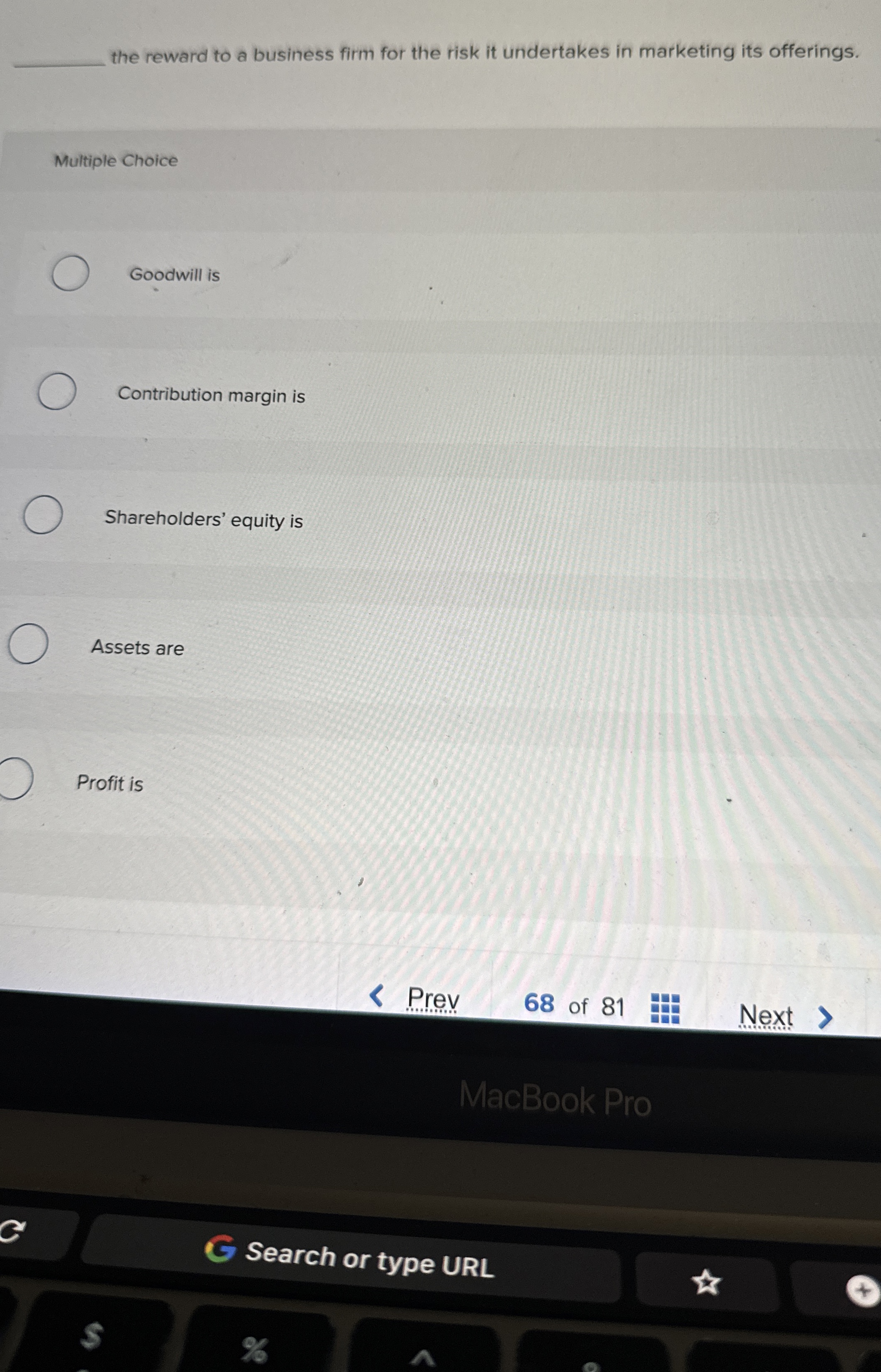  Multiple Choice Goodwill is Contribution margin is Shareholders' equity is Assets