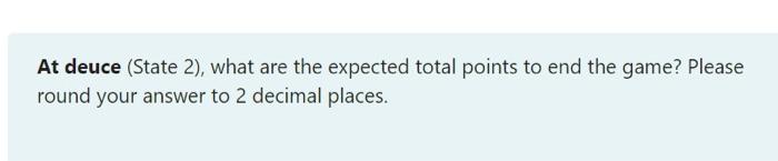 next point, he has antage. On the following point he either wins