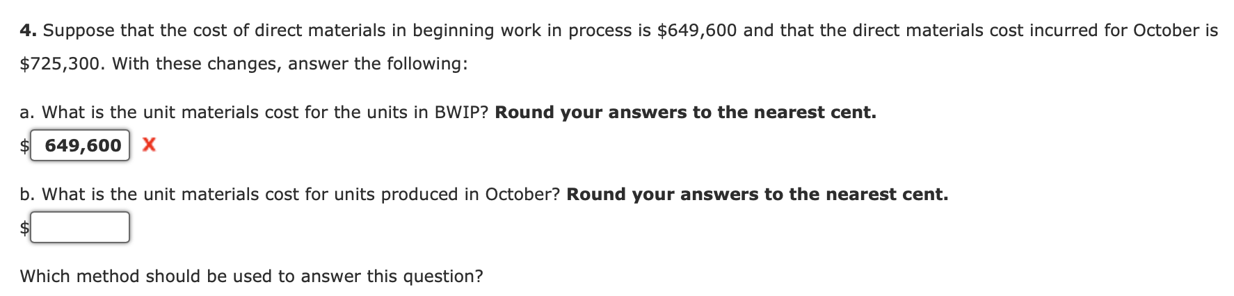 and Assembly. The following information obtained for the Fabrication Department for October: