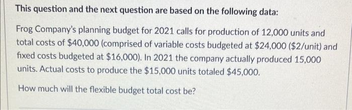  This question and the next question are based on the following