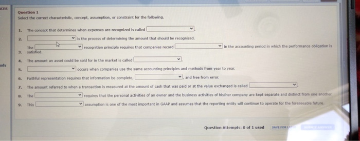  Question 1 Select the correct characteristic, concept, assumption, or constraint for