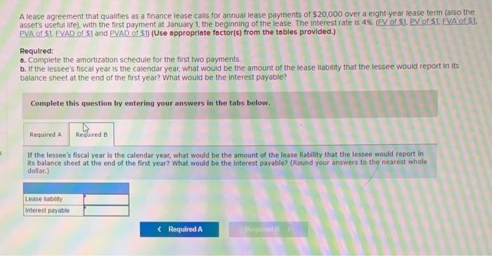 that qualifles as a finance lease calls for annual lease payments of