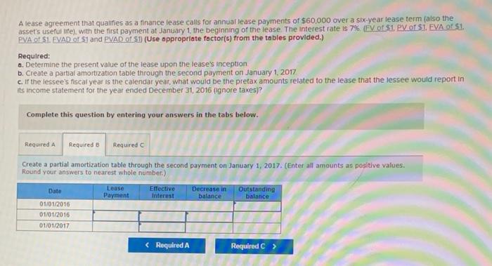 the first payment at January 1, the beginning of the lease. The