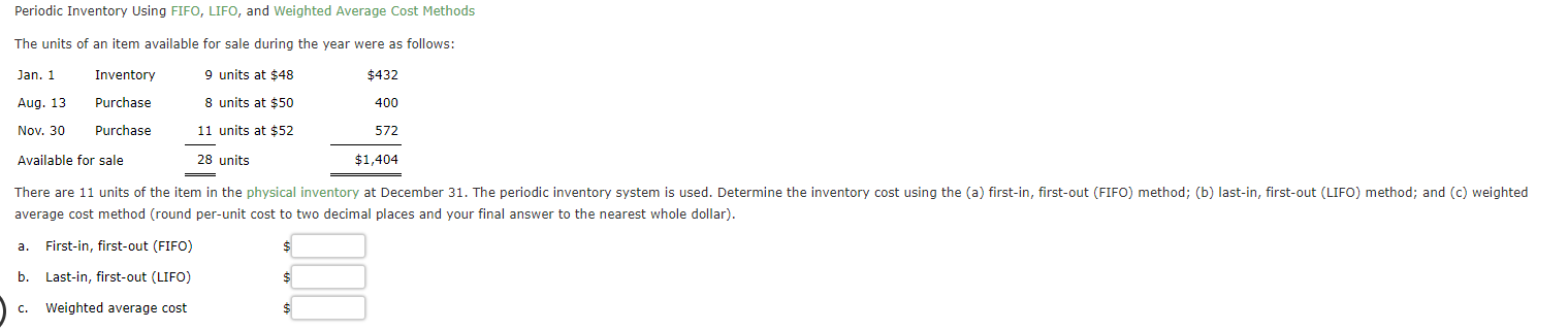  Periodic Inventory Using FIFO, LIFO, and Weighted Average Cost Methods The