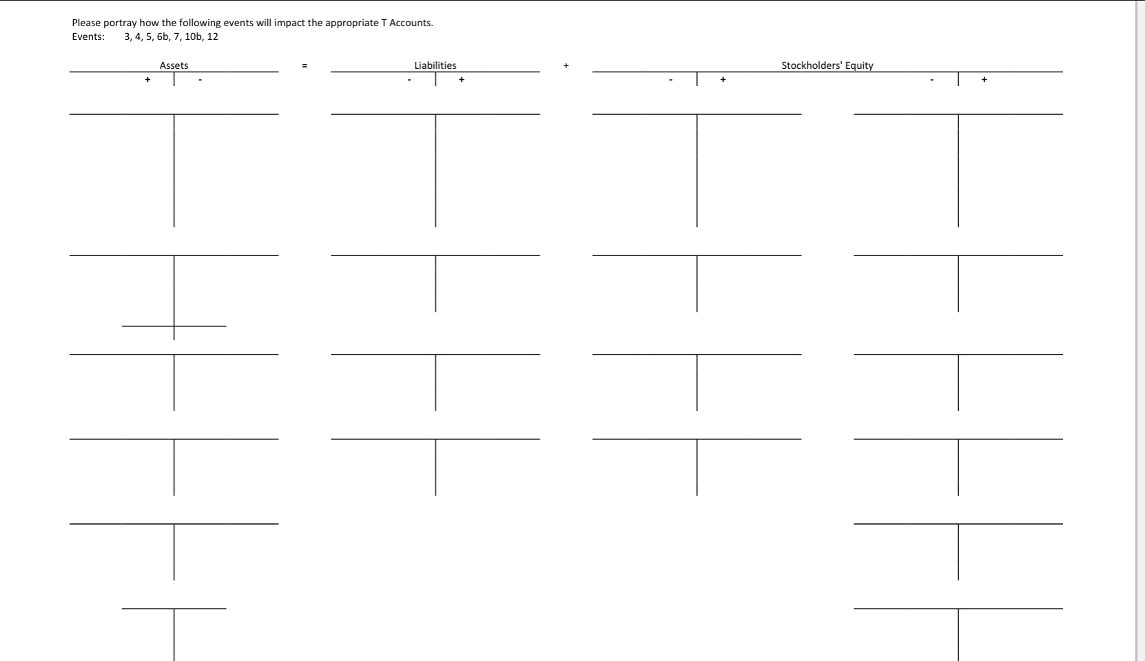  Event 1: TEST acquired $10,000 cash by issuing common stock.Event 2: