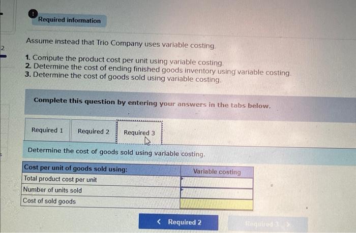 sold using absorption costing. Complete this question by entering your answers in