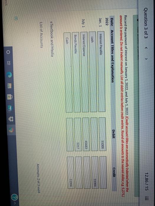 5%. The bonds pay semi-annual interest on July 1 and January 1.