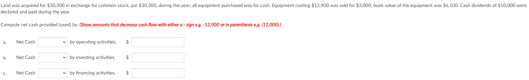 I need help with c. declared and paid during the year. Compute