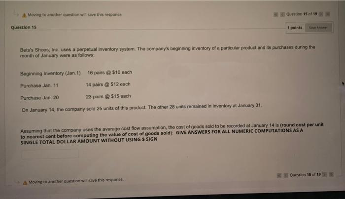 1 points Save Answer Bet's, Inc. uses a perpetual inventory system. The