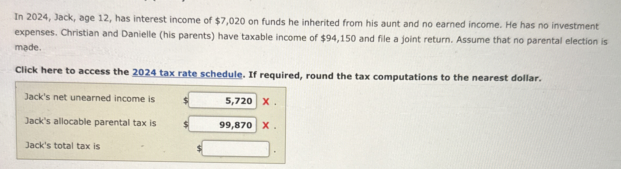  In 2024, Jack, age 12, has interest income of $7,020 on