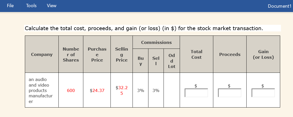 File Tools View Document1 Calculate the total cost, proceeds, and gain