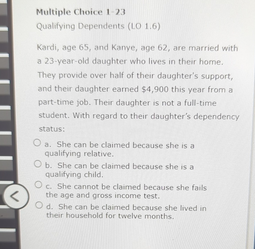  Multiple Choice 1-23 Qualifying Dependents (LO 1.6) Kardi, age 65, and