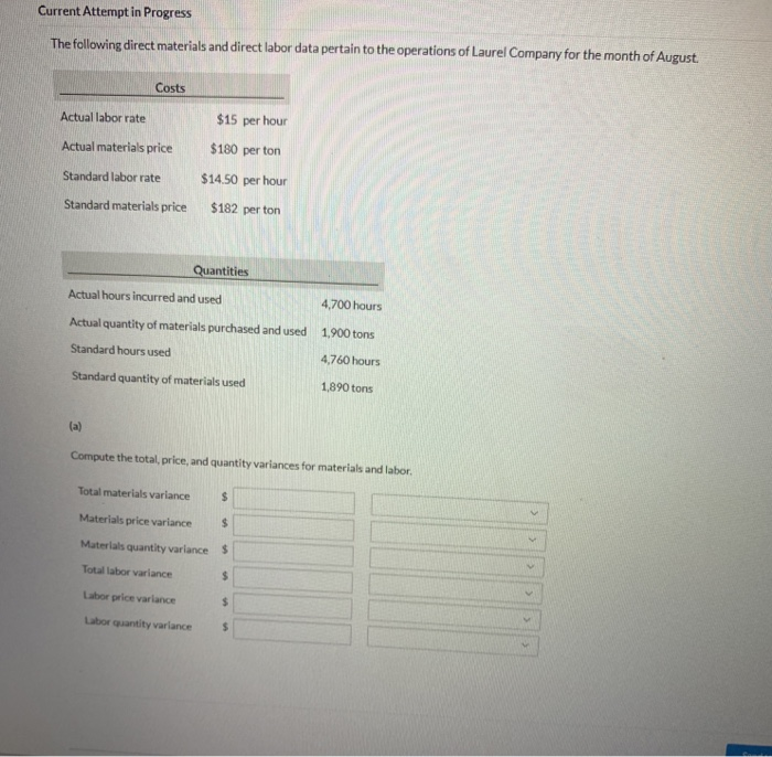  Current Attempt in Progress The following direct materials and direct labor
