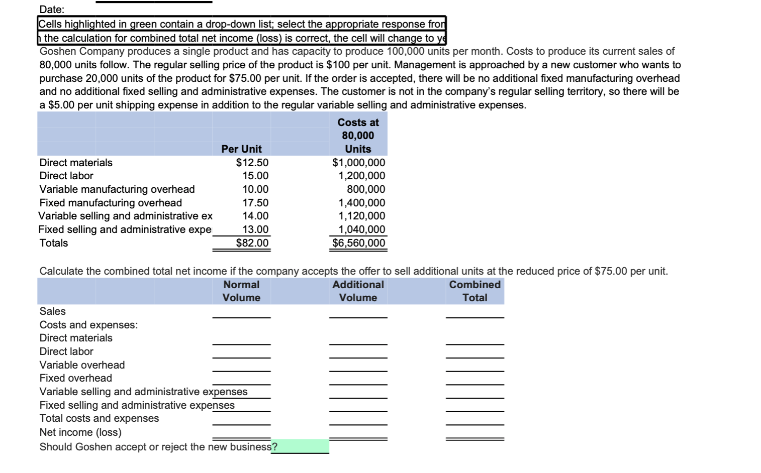 Date: Cells highlighted in green contain a drop-down list; select the