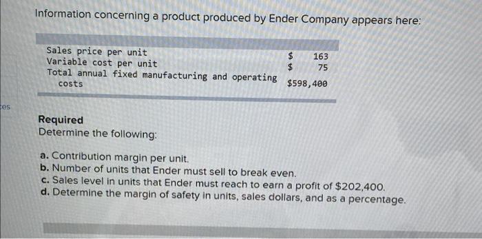help asap tes Information concerning a product produced by Ender Company appears