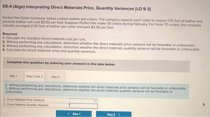 Direct Materials Price, Quantity Variances [LO 9-3] Perfect Pet Collar Company makes