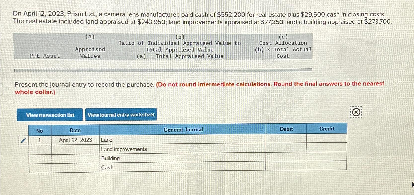 On April 12,2023, Prism Ltd., a camera lens manufacturer, paid cash