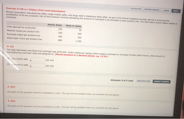  CALCULATOR PRINTER VERSION BACK NEXT Exercise 17-05a-c (Video) (Part Level Submission)