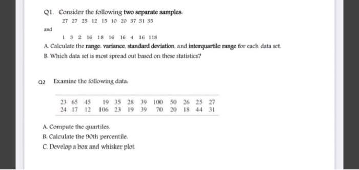 QI. Consider the following two separate samples. 27 27 25 12