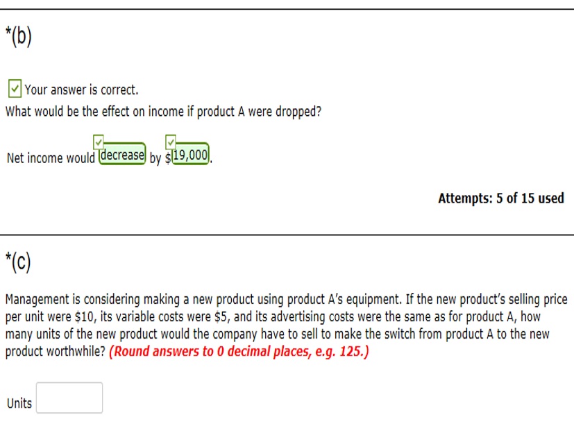 were $5, and its advertising costs were the same as for product