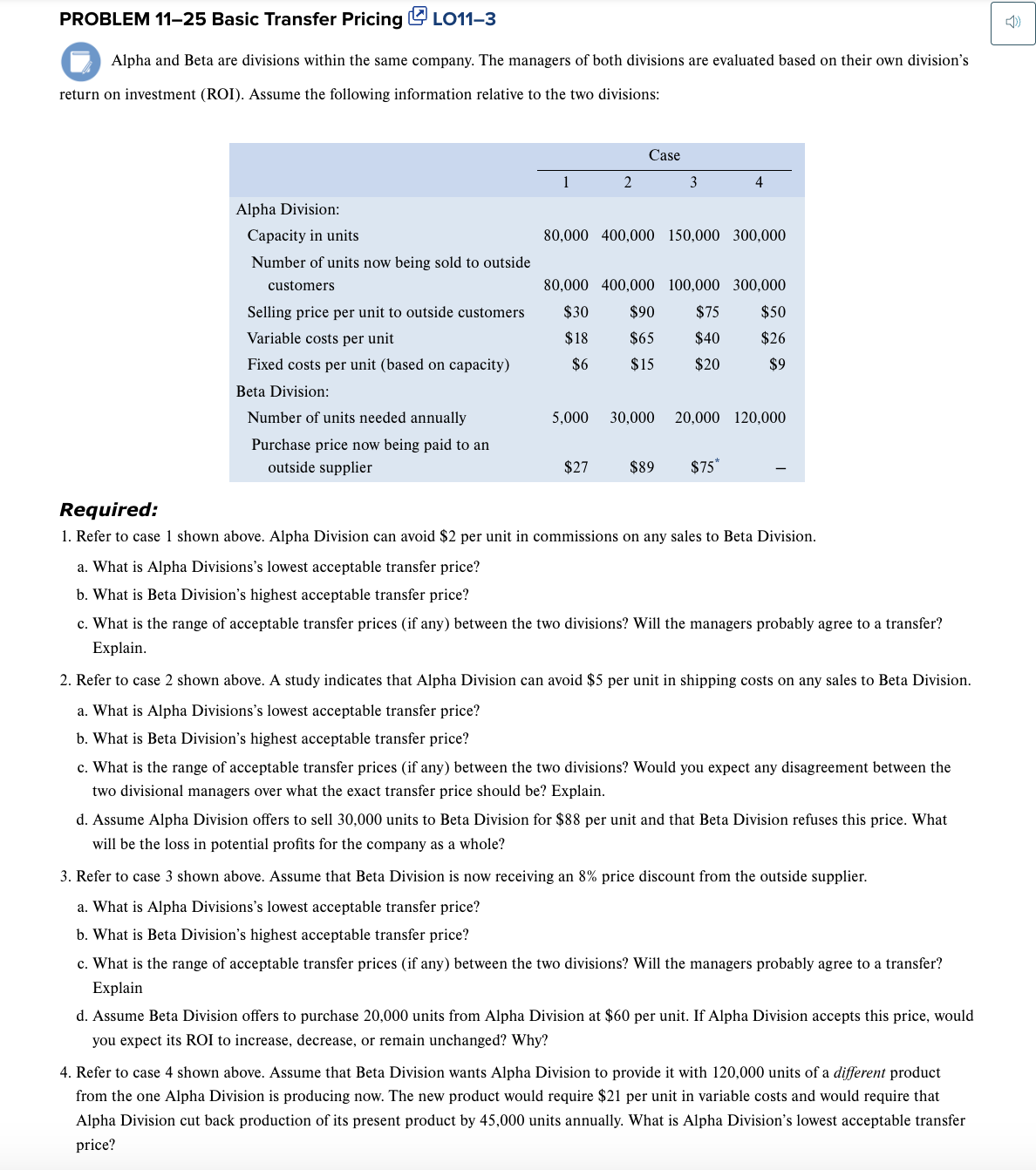  Required: Problem 11-25 1a.,1 b., and 1c.: From the standpoint of