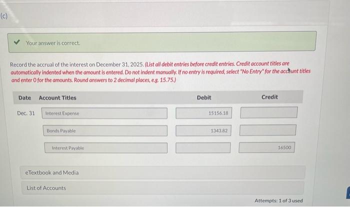 the bond was $607.558.30. Interest is payable semi-annually on July 1 and