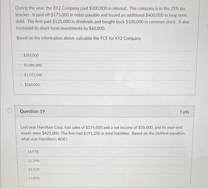 73 Question 17 5 pts Cobia Industries is considering changes in its