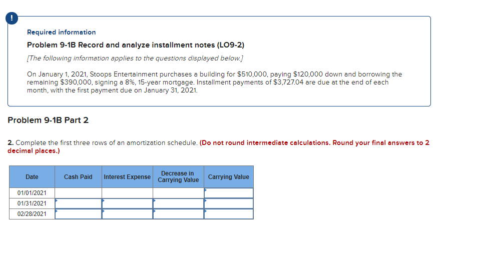  Required information Problem 9-1B Record and analyze installment notes (L09-2) (The