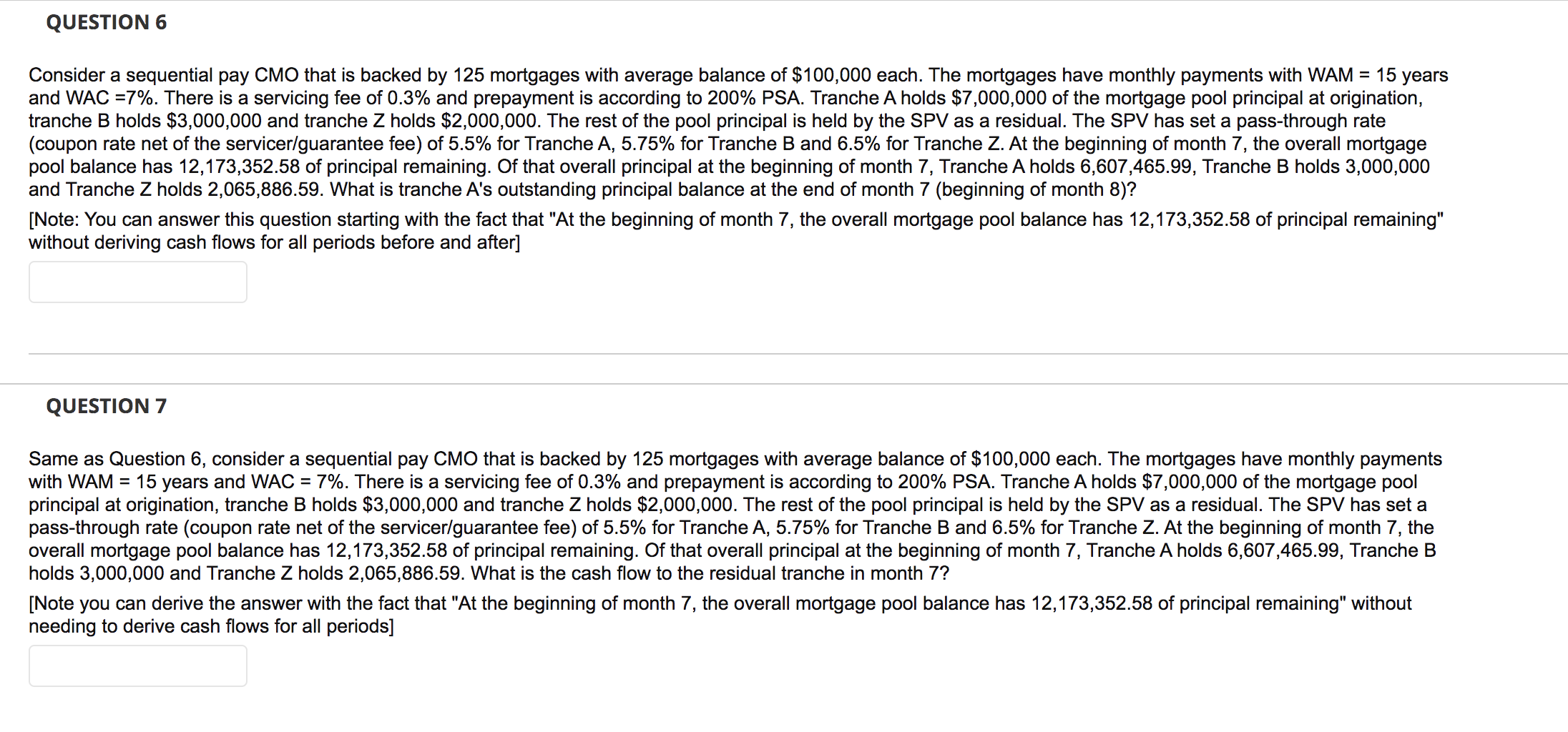 I need help thanks QUESTION 6 Consider a sequential pay CMO that