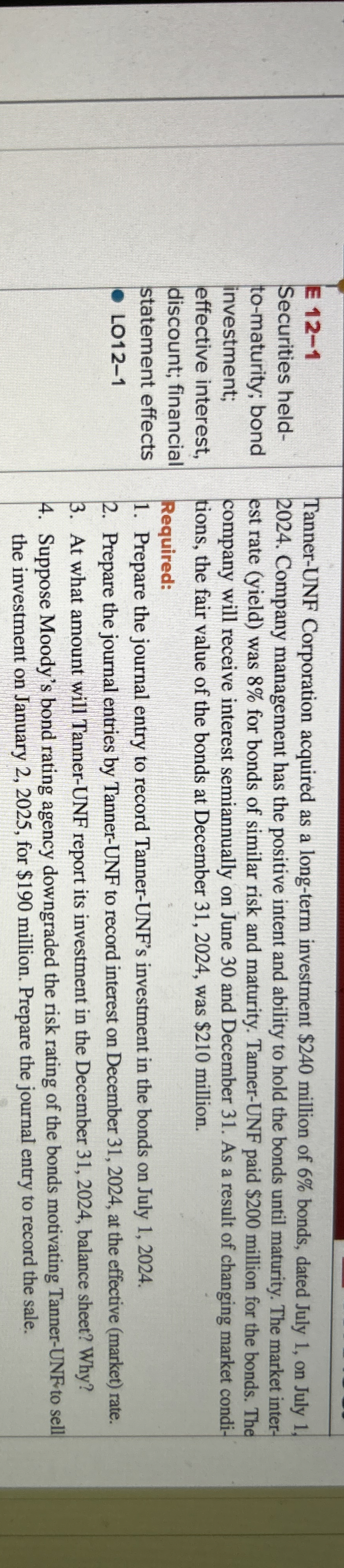  to-maturity; bond effective interest, discount; financial statement effects Tanner-UNF Corporation acquired