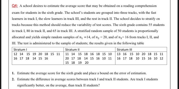 sampling theory Q4: A school desires to estimate the average score that
