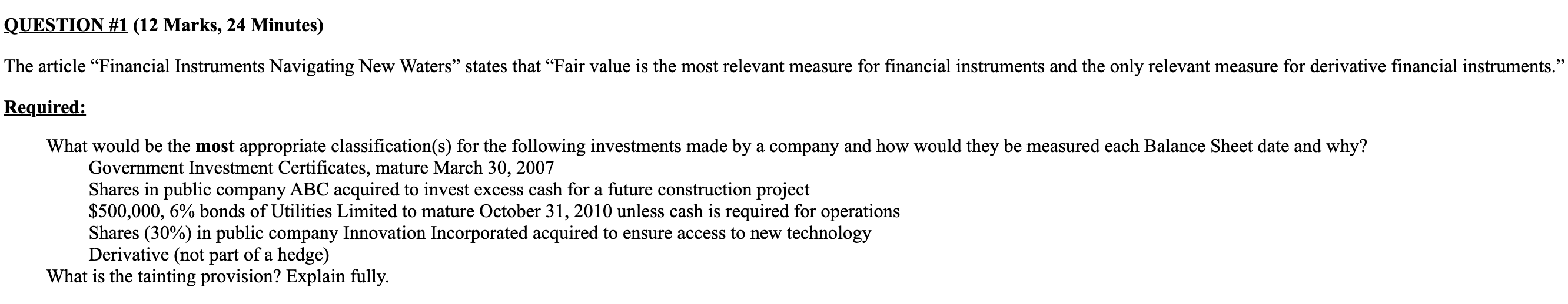  QUESTION #1(12 Marks, 24 Minutes) The article "Financial Instruments Navigating New