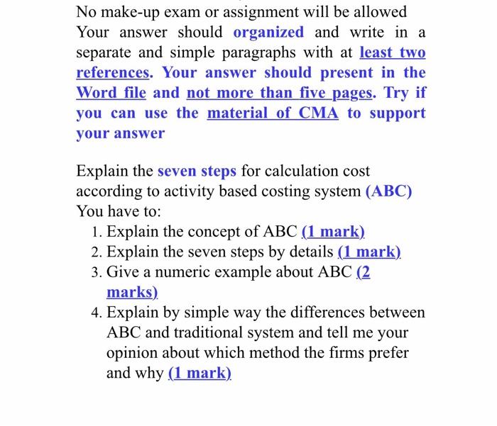  No make-up exam or assignment will be allowed Your answer should