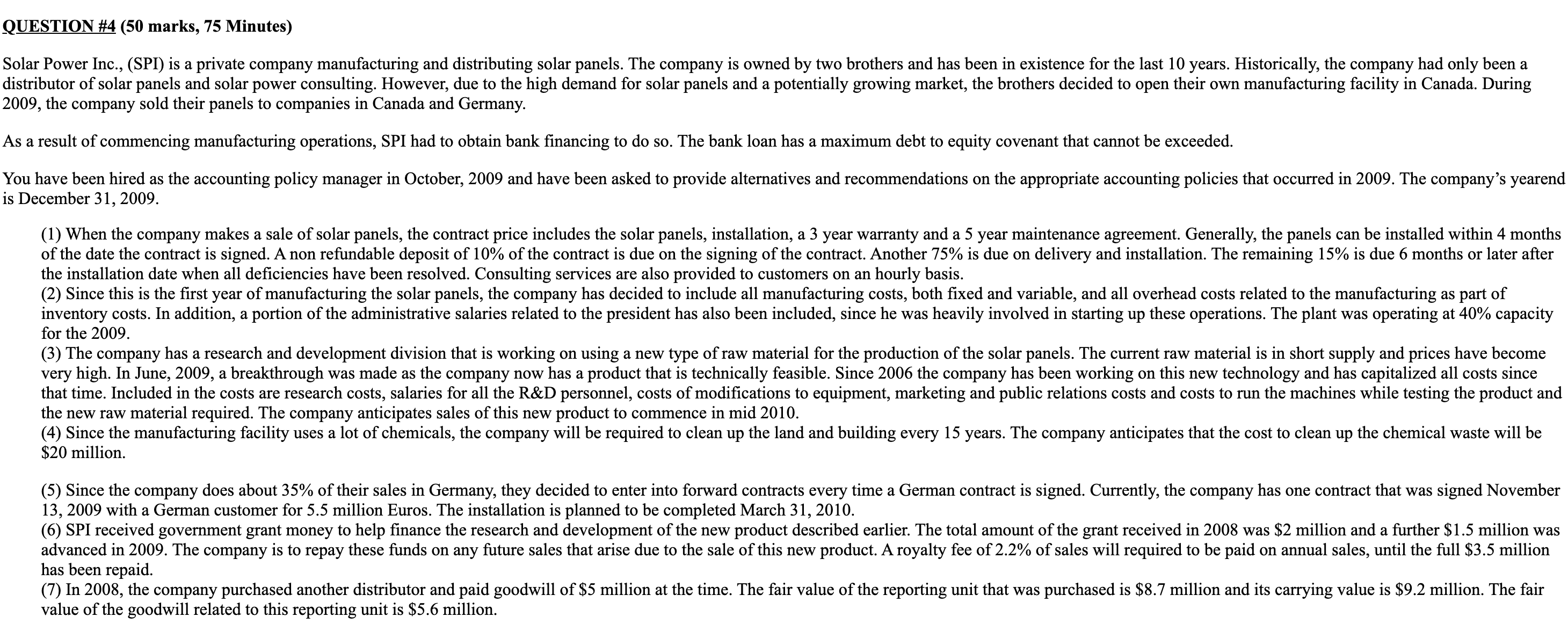  QUESTION #4(50 marks, 75 Minutes) Solar Power Inc., (SPI) is a