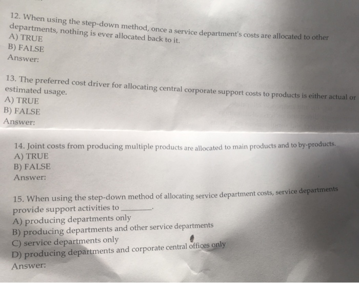  12. When using the step-down method, once a service department's costs