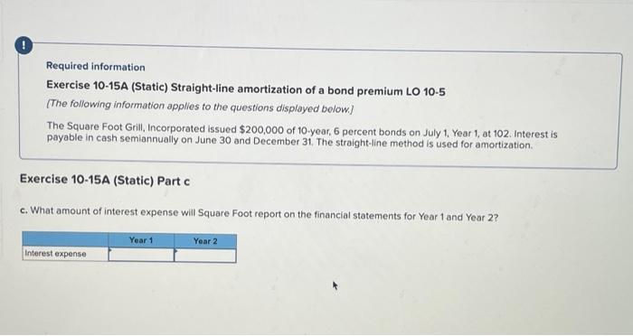 bond premium LO 10-5 (The following information applies to the questions displayed