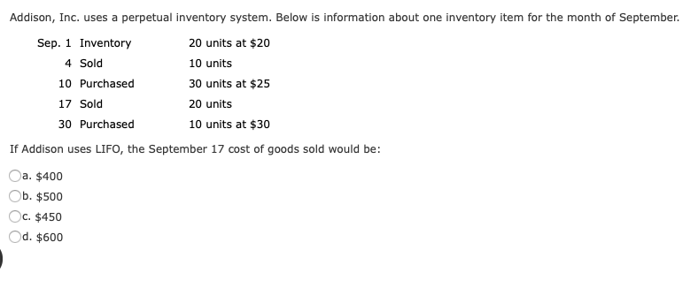 Addison, Inc. uses a perpetual inventory system. Below is information about