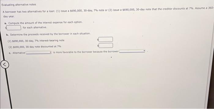 Evaluating alternative notes A borrower has two aiternatives for a loan: