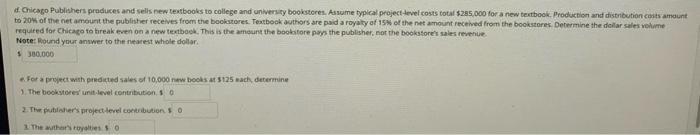 The answer for d is $438462. For e the amount of the