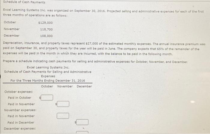  Excel Learning Systems Inc. was organized on September 30,2016 . Projected