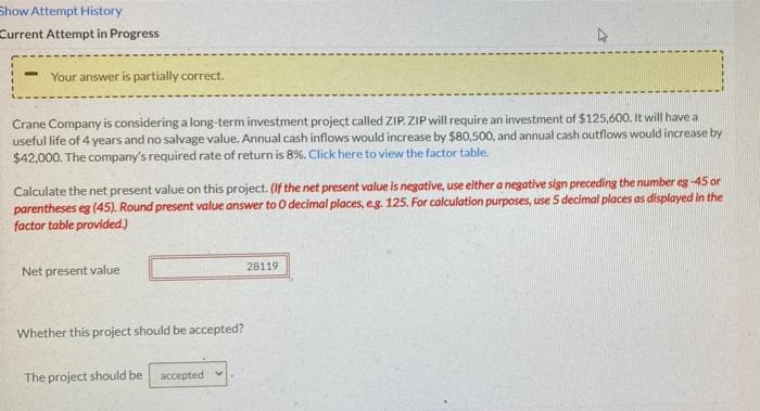 help Show Attempt History Current Attempt in Progress Your answer is partially