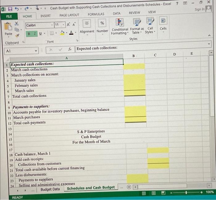 prepare the Cash Budget and the related Schedules for Expected cash collections