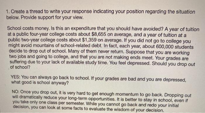  1. Create a thread to write your response indicating your position